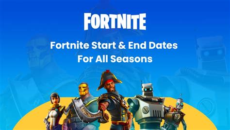 season fortnite|The start and end dates for all Fortnite seasons